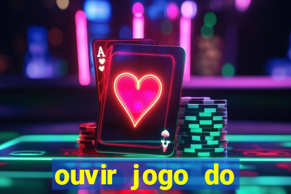 ouvir jogo do vasco ao vivo